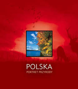 POLSKA. PORTRET PRZYRODY